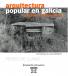 Arquitectura popular en Galicia: Razón e construción