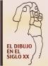 El dibujo en el siglo XX
