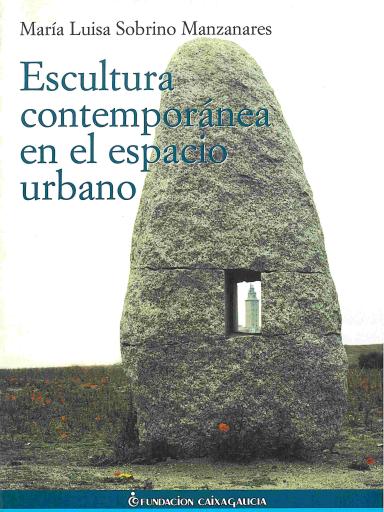 Escultura contemporánea en el espacio urbano: Transformaciones, ubicaciones y recepción pública