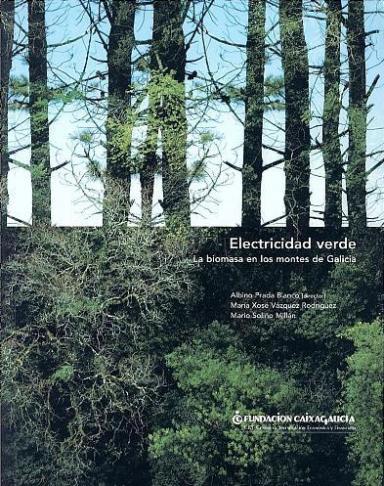 Electricidad verde: La biomasa en los montes de Galicia