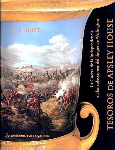 Tesoros de Apsley House: La Guerra de la Independencia en las colecciones del duque de Wellington
